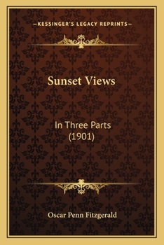 Paperback Sunset Views: In Three Parts (1901) Book