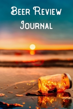 Paperback Beer Review Journal: (Rate and Record Your Favorite Brews) Lined Notebook/Journal Book