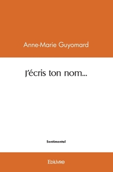 Paperback J'écris ton nom... [French] Book