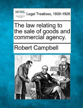 Paperback The law relating to the sale of goods and commercial agency. Book