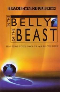 Paperback In the Belly of the Beast: Holding Your Own in Mass Culture Book