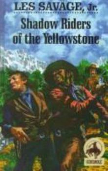 Hardcover Shadow Riders of the Yellowstone Book