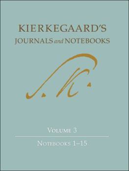 Hardcover Kierkegaard's Journals and Notebooks, Volume 3: Notebooks 1-15 Book