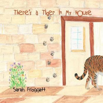 Paperback There's a tiger in my house Book