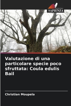 Paperback Valutazione di una particolare specie poco sfruttata: Coula edulis Bail [Italian] Book