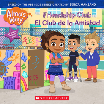 Paperback Friendship Club / El Club de la Amistad (Alma's Way) (Bilingual) Book