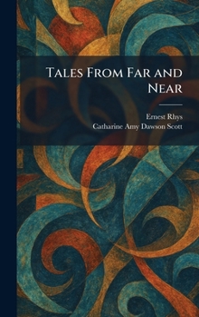 Tales From Far and Near