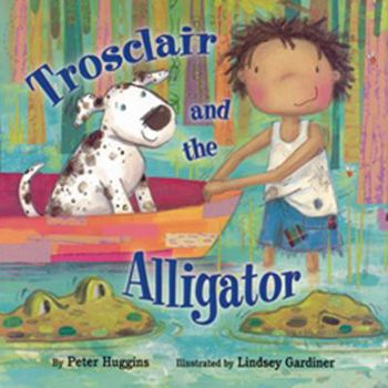 Paperback Trosclair & the Alligator Book