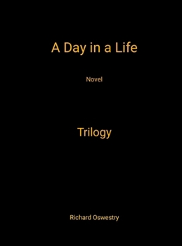 Hardcover A Day in a Life Novel: Trilogy Book