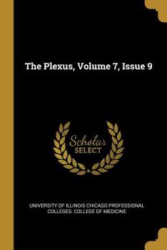 Paperback The Plexus, Volume 7, Issue 9 Book