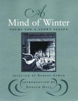 Hardcover A Mind of Winter: Poems for a Snowy Season Book