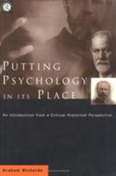 Paperback Putting Psychology in Its Place, 3rd Edition: Critical Historical Perspectives Book