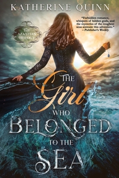 The Girl Who Belonged to the Sea - Book #1 of the Azantian Trilogy