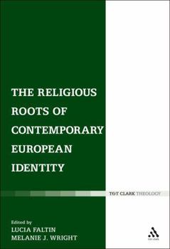 Hardcover The Religious Roots of Contemporary European Identity Book