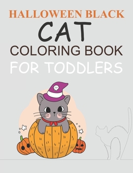 Paperback Halloween Black cat Coloring Book For Toddlers: Halloween Black cat coloring book