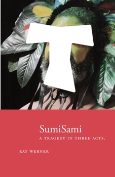 Paperback SumiSami: A Tragedy in Three Acts Book
