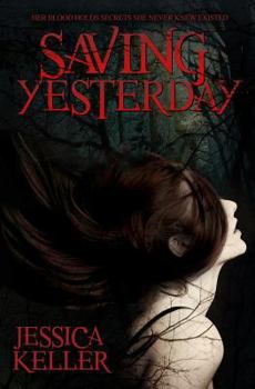 Saving Yesterday - Book #1 of the TimeShifters