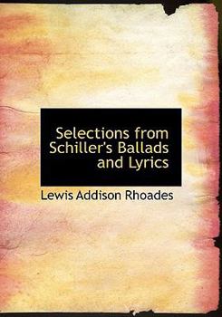Selections from Schiller's Ballads and Lyrics