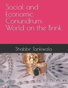 Paperback Social and Economic Conundrum: World on the Brink Book