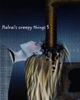 Paperback Halrai's creepy things 3 Book