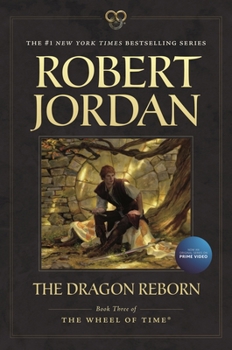 Paperback The Dragon Reborn: Book Three of 'The Wheel of Time' Book