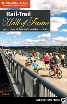 Hardcover Rail-Trail Hall of Fame: A Selection of America's Premier Rail-Trails Book