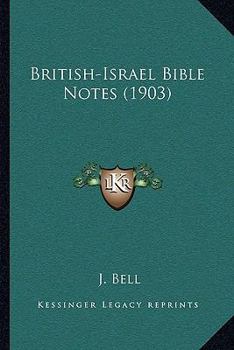 Paperback British-Israel Bible Notes (1903) Book