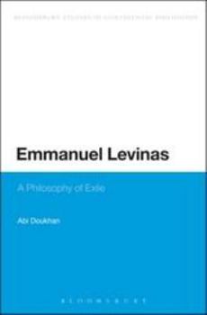 Hardcover Emmanuel Levinas: A Philosophy of Exile Book