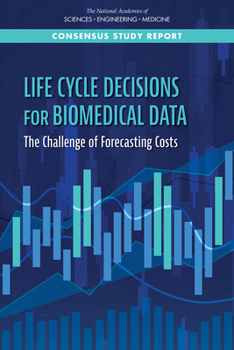 Paperback Life-Cycle Decisions for Biomedical Data: The Challenge of Forecasting Costs Book