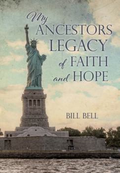 Hardcover My Ancestors Legacy of Faith and Hope Book
