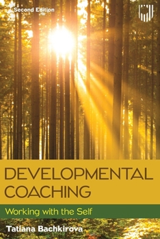 Paperback Developmental Coaching: Working with the Self Book