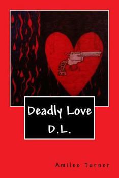 Paperback Deadly Love: D.L. Book