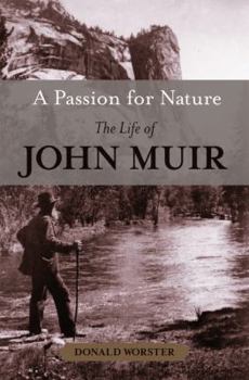 Hardcover A Passion for Nature: The Life of John Muir Book