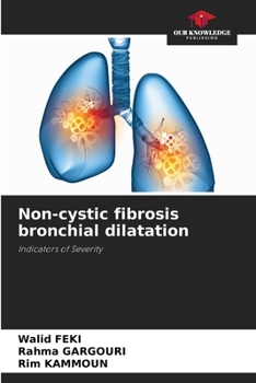 Paperback Non-cystic fibrosis bronchial dilatation Book