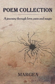 Paperback Poem Collection: A journey through love, pain and magic Book