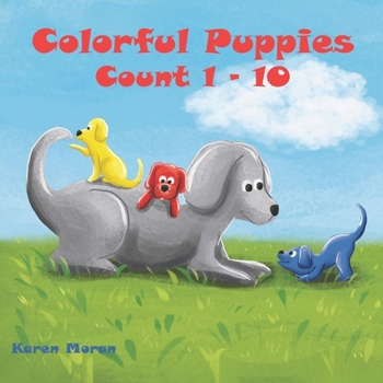 Paperback Colorful Puppies - Count 1 to 10 Book