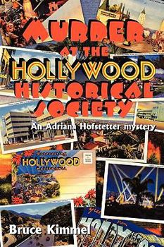 Paperback Murder at the Hollywood Historical Society: An Adriana Hofstetter Mystery Book