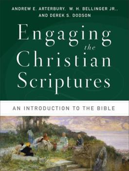 Paperback Engaging the Christian Scriptures: An Introduction to the Bible Book