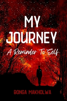 Paperback My Journey: A Reminder To Self Book