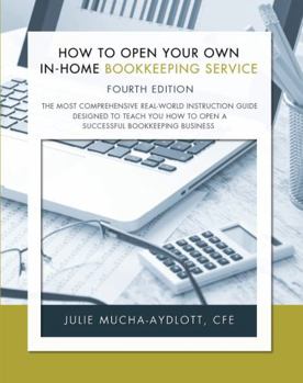 Hardcover How to Open Your Own in-Home Bookkeeping Service 4th Edition Book