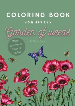 Paperback Garden of Weeds: Coloring book for adults Book