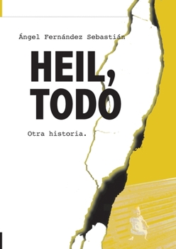 Paperback Heil, Todo: Otra historia. [Spanish] Book
