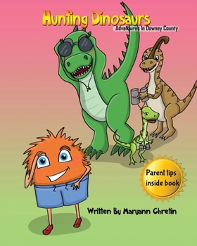 Paperback Hunting Dinosaurs: Adventures In Downey County Book