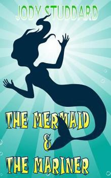 Paperback The Mermaid & The Mariner Book