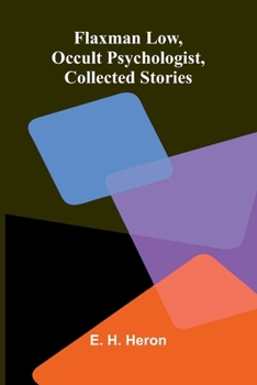 Paperback Flaxman Low, Occult Psychologist, Collected Stories Book