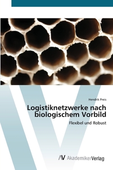 Paperback Logistiknetzwerke nach biologischem Vorbild [German] Book