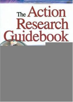Paperback The Action Research Guidebook: A Four-Step Process for Educators and School Teams Book
