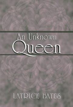 Paperback An Unknown Queen Book
