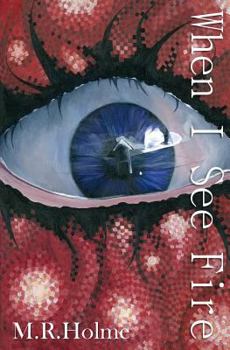 Paperback When I See Fire Book