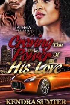 Paperback Craving The Power Of his Love Book